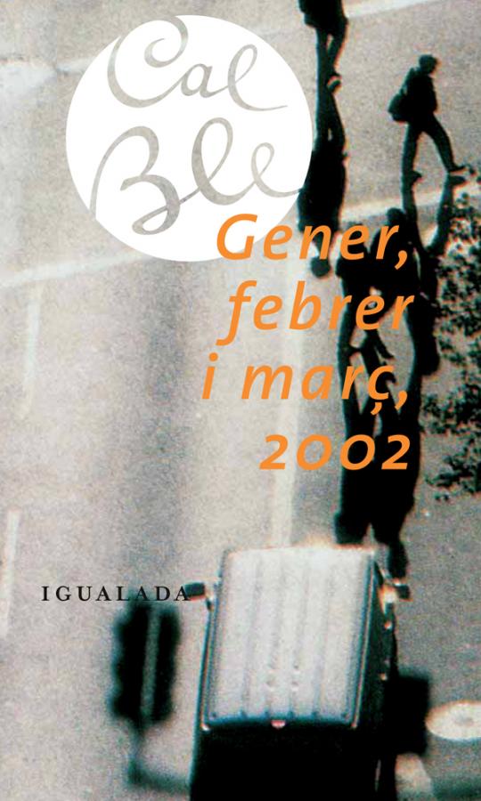 Gener, febrer i març 2002